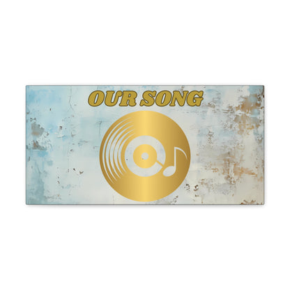 OUR SONG Canvas Gallery Wrap - Personalized OUR SONG with Spotify for your favorite love song or wedding song Great Wedding Anniversary gift
